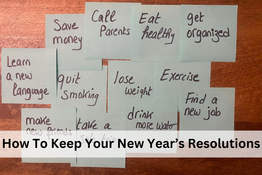 How to Keep New Year's Resolutions