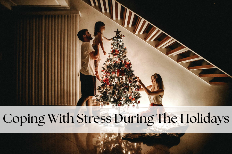 STRESS DURING THE HOLIDAYS