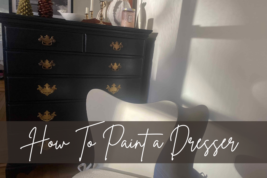 How To Paint a Dresser