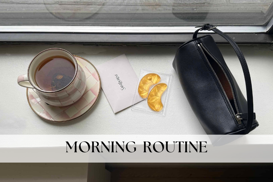 MORNING ROUTINE